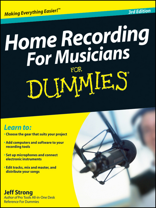 Title details for Home Recording For Musicians For Dummies® by Jeff Strong - Available
